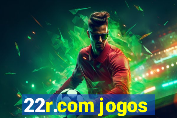 22r.com jogos